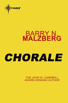 Chorale (ebok) av Barry N. Malzberg