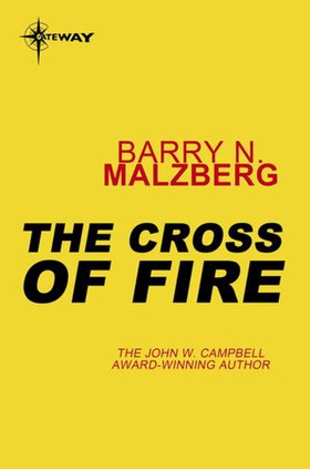 The Cross of Fire (ebok) av Barry N. Malzberg