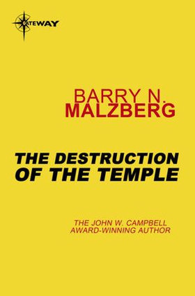 The Destruction of the Temple (ebok) av Barry N. Malzberg