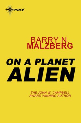On A Planet Alien (ebok) av Barry N. Malzberg