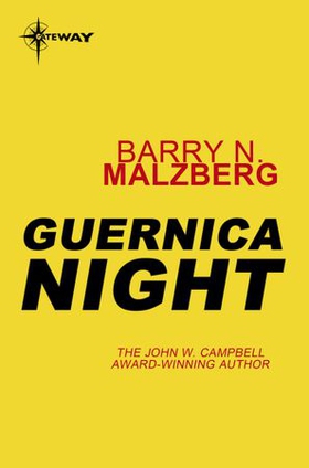 Guernica Night (ebok) av Barry N. Malzberg