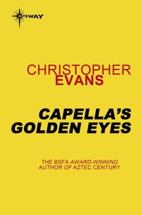 Capella's Golden Eyes (ebok) av Christopher Evans