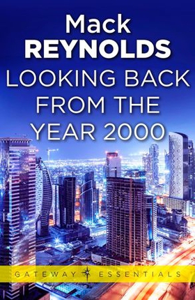 Looking Backward From the Year 2000