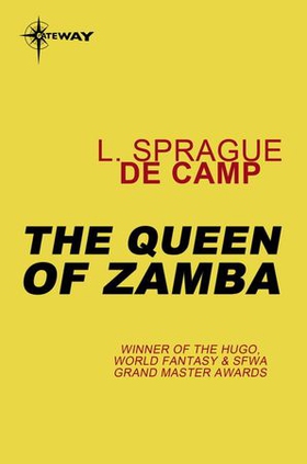 The Queen of Zamba (ebok) av L. Sprague deCamp