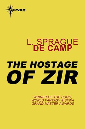 The Hostage of Zir (ebok) av L. Sprague deCamp