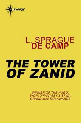 The Tower of Zanid (ebok) av L. Sprague deCamp