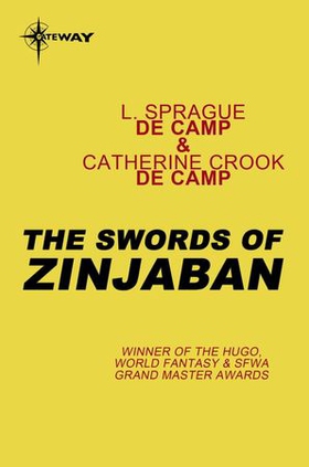 The Swords of Zinjaban (ebok) av L. Sprague deCamp