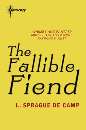 The Fallible Fiend (ebok) av L. Sprague deCamp