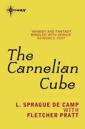 The Carnelian Cube (ebok) av L. Sprague deCamp