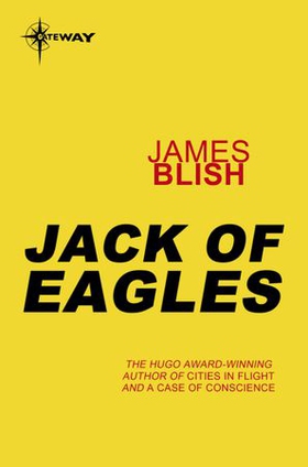 Jack of Eagles (ebok) av James Blish