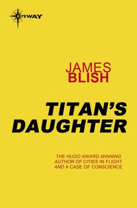 Titan's Daughter (ebok) av James Blish