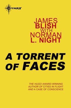 A Torrent of Faces (ebok) av James Blish