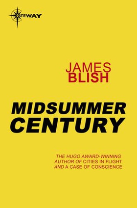 Midsummer Century - A Haertel Scholium Book (ebok) av James Blish
