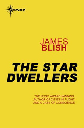 The Star Dwellers - Heart Stars Book 1 (ebok) av James Blish
