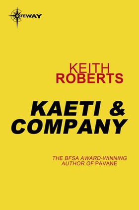 Kaeti & Company (ebok) av Keith Roberts
