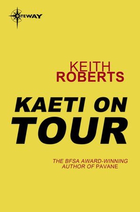 Kaeti on Tour (ebok) av Keith Roberts