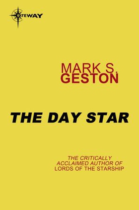 The Day Star (ebok) av Mark S. Geston