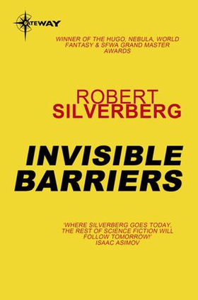 Invisible Barriers (ebok) av Robert Silverberg