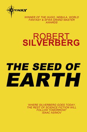 The Seed of Earth (ebok) av Robert Silverberg