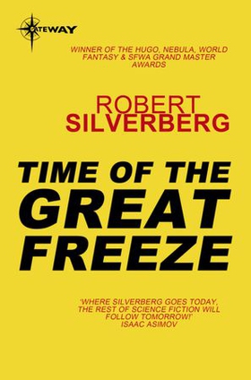 Time of the Great Freeze (ebok) av Robert Silverberg