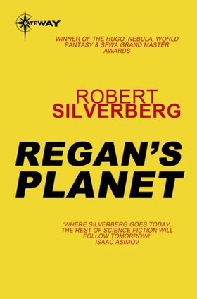Regan's Planet (ebok) av Robert Silverberg