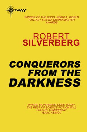 Conquerors from the Darkness (ebok) av Robert Silverberg