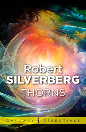 Thorns (ebok) av Robert Silverberg
