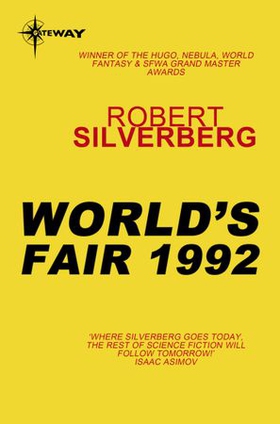 World's Fair 1992 (ebok) av Robert Silverberg