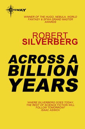 Across a Billion Years (ebok) av Robert Silverberg