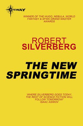 The New Springtime (ebok) av Robert Silverberg