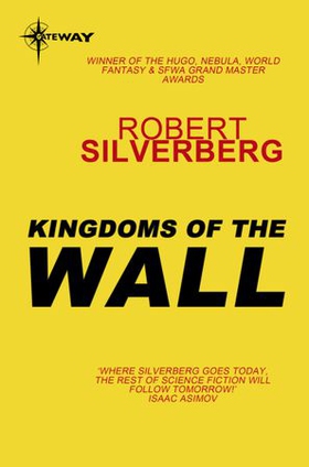 Kingdoms of the Wall (ebok) av Robert Silverberg