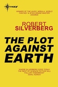 The Plot Against Earth