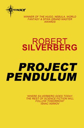 Project Pendulum (ebok) av Robert Silverberg