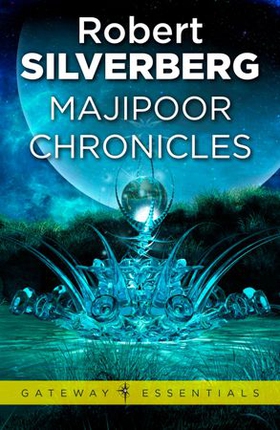 Majipoor Chronicles (ebok) av Robert Silverberg