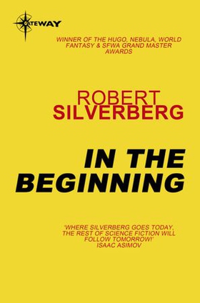In the Beginning (ebok) av Robert Silverberg