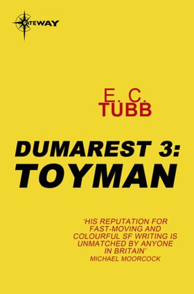 Toyman - The Dumarest Saga Book 3 (ebok) av E.C. Tubb