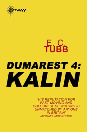 Kalin - The Dumarest Saga Book 4 (ebok) av E.C. Tubb