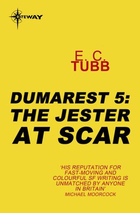 The Jester at Scar - The Dumarest Saga Book 5 (ebok) av E.C. Tubb