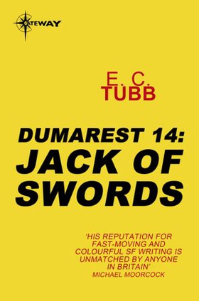 Jack of Swords - The Dumarest Saga Book 14 (ebok) av E.C. Tubb