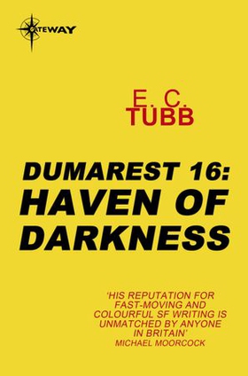 Haven of Darkness - The Dumarest Saga Book 16 (ebok) av E.C. Tubb