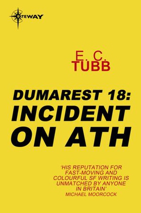Incident on Ath - The Dumarest Saga Book 18 (ebok) av E.C. Tubb