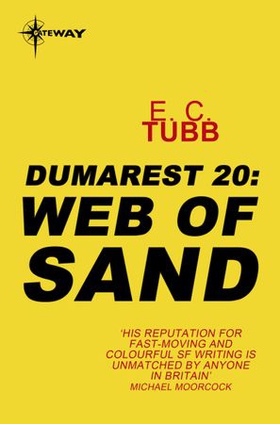 Web of Sand - The Dumarest Saga Book 20 (ebok) av E.C. Tubb