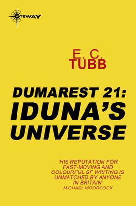 Iduna's Universe - The Dumarest Saga Book 21 (ebok) av E.C. Tubb