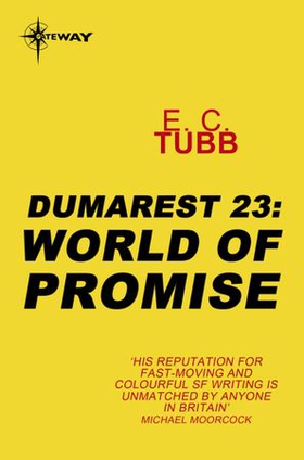 World of Promise - The Dumarest Saga Book 23 (ebok) av E.C. Tubb