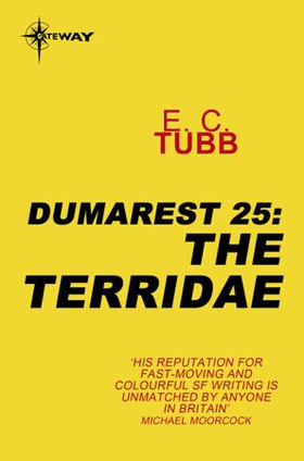 The Terridae - The Dumarest Saga Book 25 (ebok) av E.C. Tubb