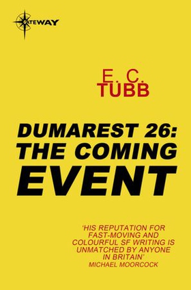 The Coming Event - The Dumarest Saga Book 26 (ebok) av E.C. Tubb