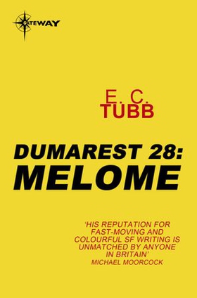 Melome - The Dumarest Saga Book 28 (ebok) av E.C. Tubb
