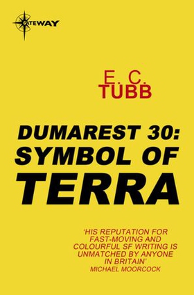 Symbol of Terra - The Dumarest Saga Book 30 (ebok) av E.C. Tubb