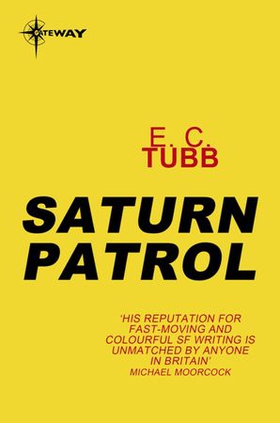 Saturn Patrol (ebok) av E.C. Tubb