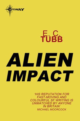 Alien Impact (ebok) av E.C. Tubb